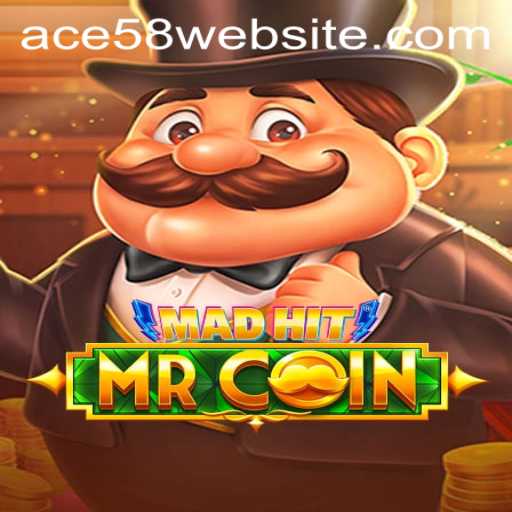 MadHitMrCoin: A Dive into the World of ACE58 Gaming