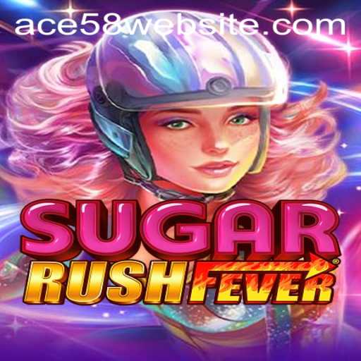 Discover the Excitement of SugarRushFever with ACE58